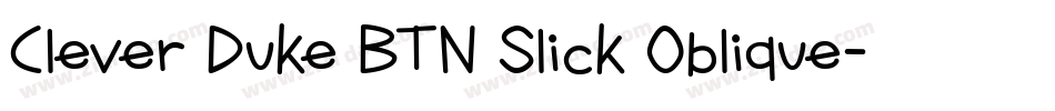 Clever Duke BTN Slick Oblique字体转换